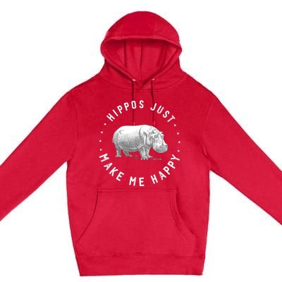 Funny Hippopotamus Hippo Lover Hippos Make Me Happy Premium Pullover Hoodie