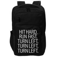 Funny Hit Hard Run Fast Turn Left Baseball Pitcher Gift Impact Tech Backpack