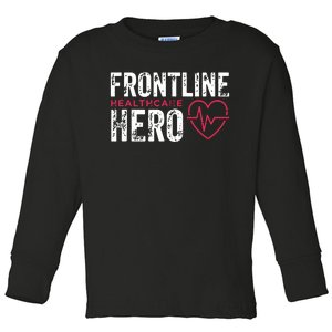 Frontline Hero Healthcare Worker Frontline Essential Worker Toddler Long Sleeve Shirt