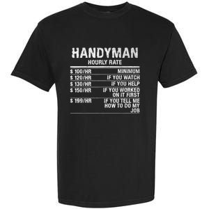 Funny Handyman Hourly Rate Garment-Dyed Heavyweight T-Shirt