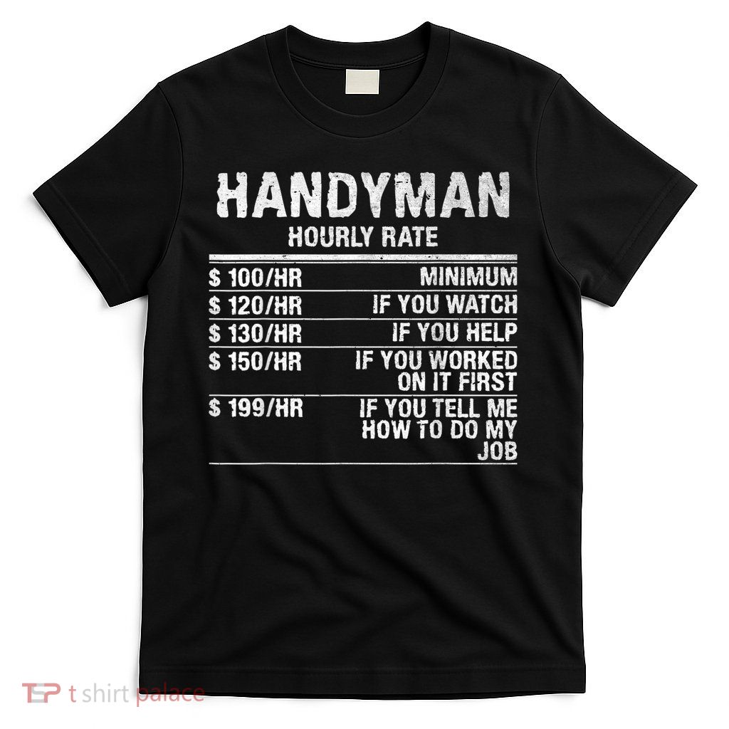 Funny Handyman Hourly Rate T-Shirt