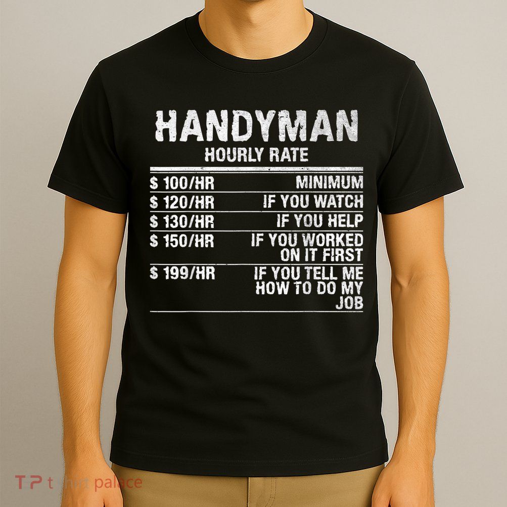 Funny Handyman Hourly Rate T-Shirt
