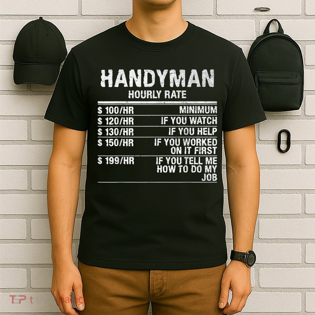 Funny Handyman Hourly Rate T-Shirt