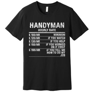 Funny Handyman Hourly Rate Premium T-Shirt