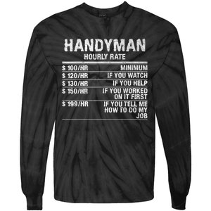 Funny Handyman Hourly Rate Tie-Dye Long Sleeve Shirt