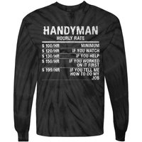 Funny Handyman Hourly Rate Tie-Dye Long Sleeve Shirt