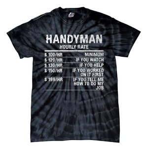 Funny Handyman Hourly Rate Tie-Dye T-Shirt