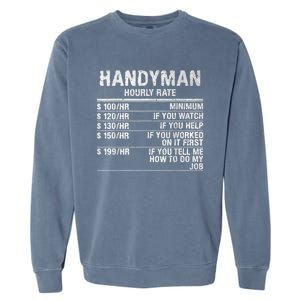 Funny Handyman Hourly Rate Garment-Dyed Sweatshirt