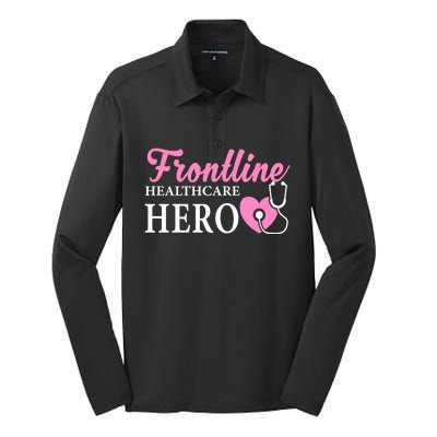 Frontline Healthcare Hero Nurse Gift Great Gift Silk Touch Performance Long Sleeve Polo