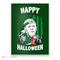 Funny Happy Halloween Joe Biden St Patrick's Day Poster