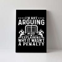 Funny Hockey Hockey Player Arguing Gift Canvas