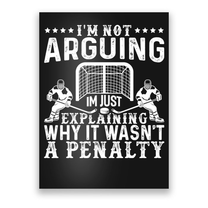 Funny Hockey Hockey Player Arguing Gift Poster