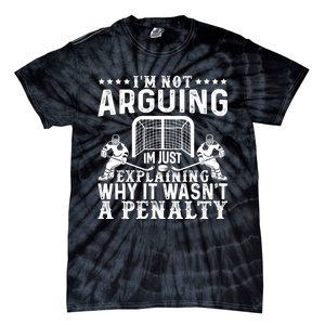 Funny Hockey Hockey Player Arguing Gift Tie-Dye T-Shirt