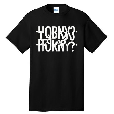 Funny Horny Hidden Message Horny? Secret Message Tall T-Shirt