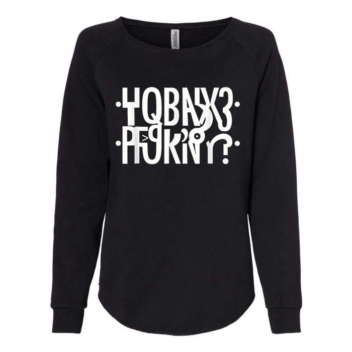 Funny Horny Hidden Message Horny? Secret Message Womens California Wash Sweatshirt