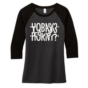 Funny Horny Hidden Message Horny? Secret Message Women's Tri-Blend 3/4-Sleeve Raglan Shirt