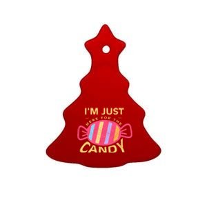 Food Humor Halloween Gift Im Just Here For The Candy Food Gift Ceramic Tree Ornament