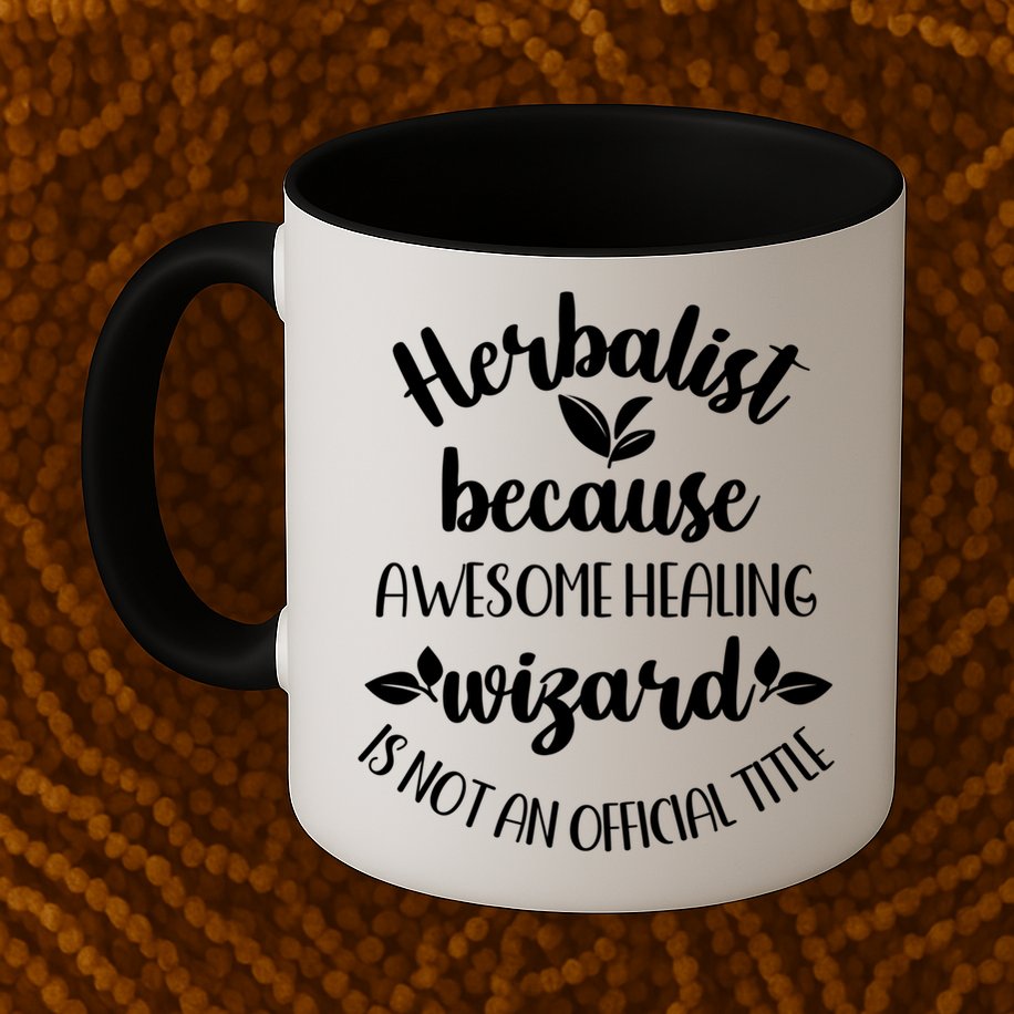 Funny Herbalist Herbalism Plant Medicine Gift Mug