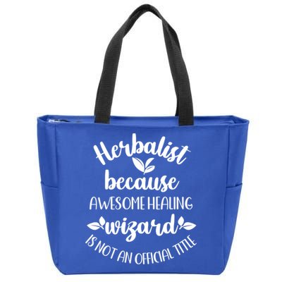 Funny Herbalist Herbalism Plant Medicine Gift Zip Tote Bag