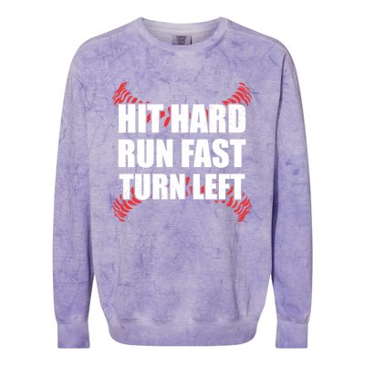 Fun Hit Hard Run Fast Turn Left I Baseball Humor Joke Great Gift Colorblast Crewneck Sweatshirt