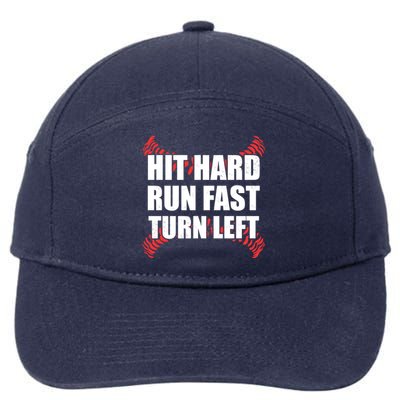 Fun Hit Hard Run Fast Turn Left I Baseball Humor Joke Great Gift 7-Panel Snapback Hat