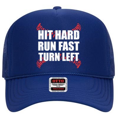 Fun Hit Hard Run Fast Turn Left I Baseball Humor Joke Great Gift High Crown Mesh Back Trucker Hat