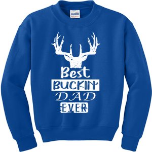 Funny Hunting Hunter Gift Best Buckin Dad Ever Gift Kids Sweatshirt