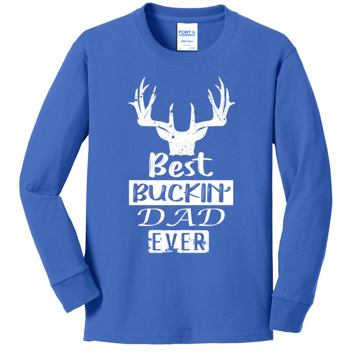 Funny Hunting Hunter Gift Best Buckin Dad Ever Gift Kids Long Sleeve Shirt