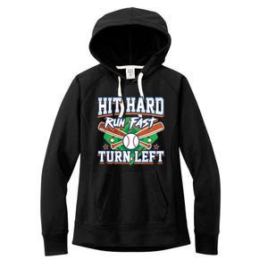 Funny Hit Hard Run Fast Turn Left Baseball Design Meaningful Gift Women's Fleece Hoodie