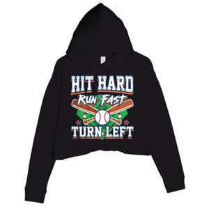 Funny Hit Hard Run Fast Turn Left Baseball Design Meaningful Gift Crop Fleece Hoodie