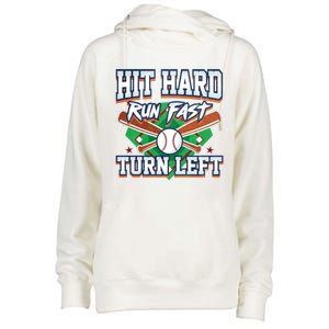 Funny Hit Hard Run Fast Turn Left Baseball Design Meaningful Gift Womens Funnel Neck Pullover Hood