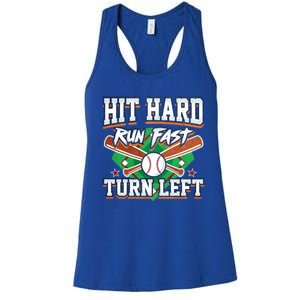 Funny Hit Hard Run Fast Turn Left Baseball Design Meaningful Gift Women's Racerback Tank