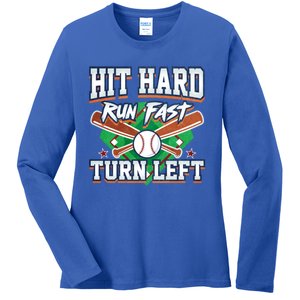 Funny Hit Hard Run Fast Turn Left Baseball Design Meaningful Gift Ladies Long Sleeve Shirt