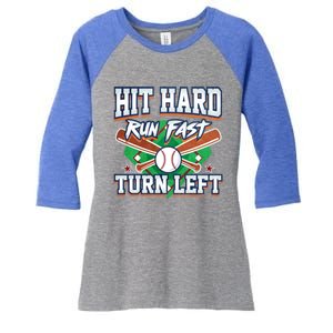 Funny Hit Hard Run Fast Turn Left Baseball Design Meaningful Gift Women's Tri-Blend 3/4-Sleeve Raglan Shirt