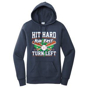 Funny Hit Hard Run Fast Turn Left Baseball Design Meaningful Gift Women's Pullover Hoodie