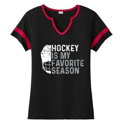 Funny Hockey Is My Favorite Season Ice Hockey Player Fan Gift Ladies Halftime Notch Neck Tee