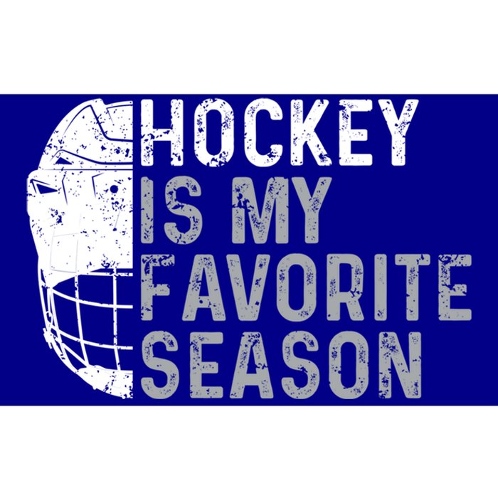 Funny Hockey Is My Favorite Season Ice Hockey Player Fan Gift Bumper Sticker