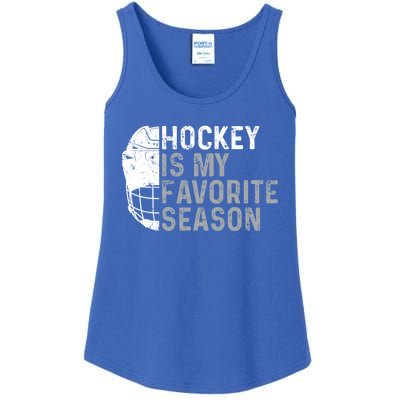 Funny Hockey Is My Favorite Season Ice Hockey Player Fan Gift Ladies Essential Tank