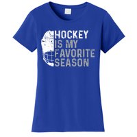 Funny Hockey Is My Favorite Season Ice Hockey Player Fan Gift Women's T-Shirt