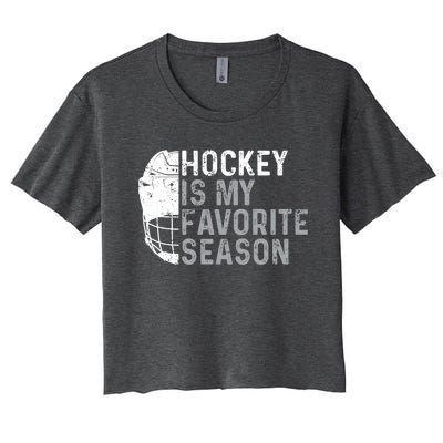 Funny Hockey Is My Favorite Season Ice Hockey Player Fan Gift Women's Crop Top Tee