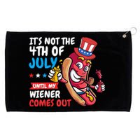 Funny Hotdog Its Not 4th Of July Until My Wiener Comes Out Grommeted Golf Towel