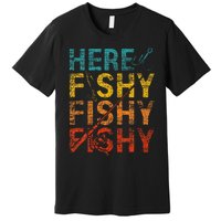 funny Happiness is A Big Fish And A Witness Fishing Premium T-Shirt