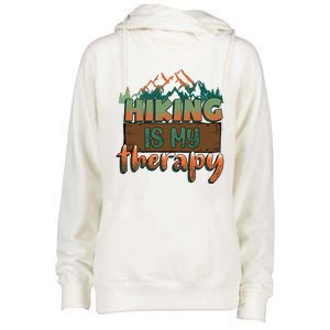 Funny Hiking Is My Therapy Camping Mountain Love Gift Womens Funnel Neck Pullover Hood