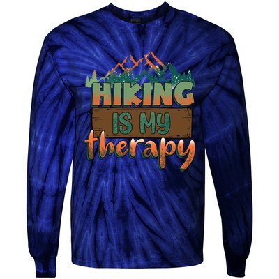 Funny Hiking Is My Therapy Camping Mountain Love Gift Tie-Dye Long Sleeve Shirt