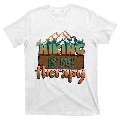 Funny Hiking Is My Therapy Camping Mountain Love Gift T-Shirt