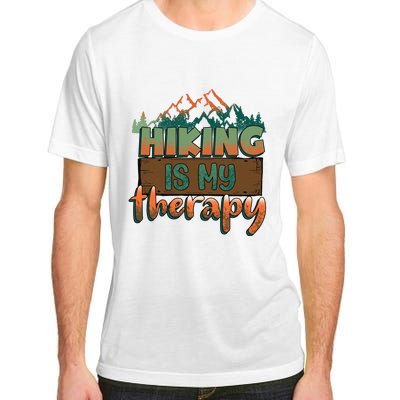 Funny Hiking Is My Therapy Camping Mountain Love Gift Adult ChromaSoft Performance T-Shirt