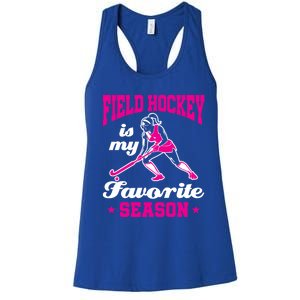 Field Hockey Is My Favorite Season Funny Mom Coach Player Gift Women's Racerback Tank