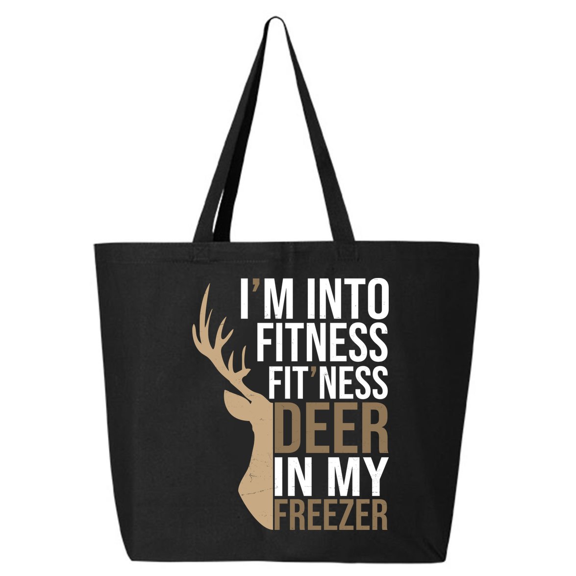 Funny Hunter Im Into Fitness Deer Freezer Hunting 25L Jumbo Tote