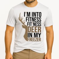 Funny Hunter Im Into Fitness Deer Freezer Hunting Cooling Performance Crew T-Shirt