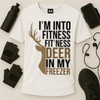 Funny Hunter Im Into Fitness Deer Freezer Hunting Cooling Performance Crew T-Shirt